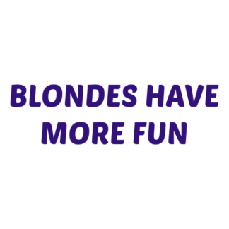 Blondes Have More Fun Decal (Purple)